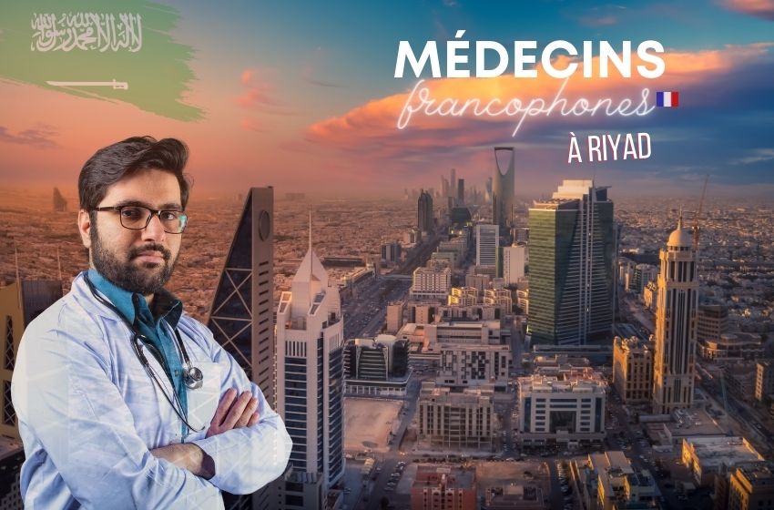  Liste des médecins francophones à Riyad en Arabie saoudite